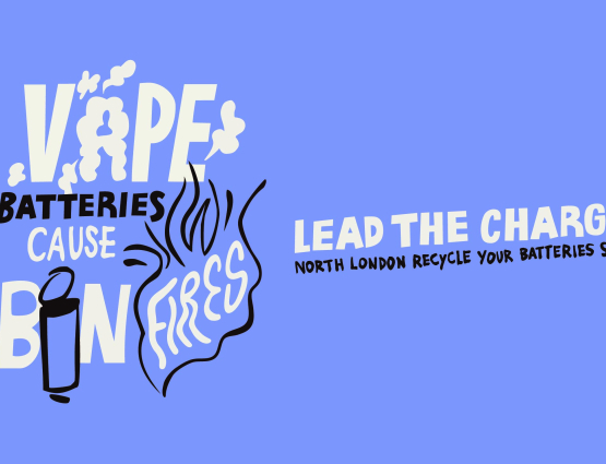A banner that says "vape batteries cause bin fires, lead the charge, recycle your batteries safely"