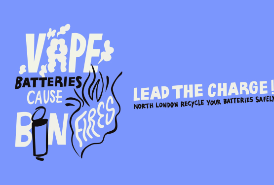 A banner that says "vape batteries cause bin fires, lead the charge, recycle your batteries safely"